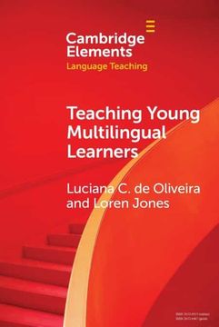 portada Teaching Young Multilingual Learners: Key Issues and new Insights (Elements in Language Teaching) (en Inglés)