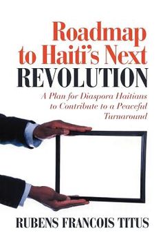 portada roadmap to haiti`s next revolution