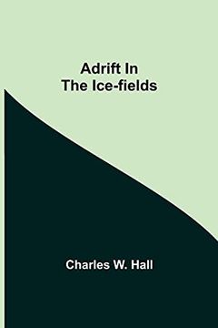 portada Adrift in the Ice-Fields (en Inglés)