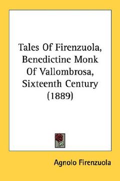 portada tales of firenzuola, benedictine monk of vallombrosa, sixteenth century (1889) (en Inglés)