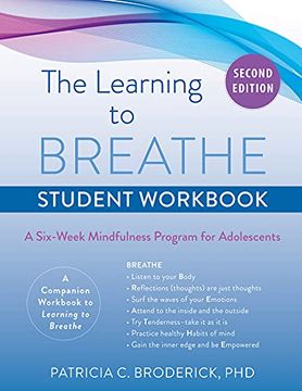 portada The Learning to Breathe Student Workbook: A Six-Week Mindfulness Program for Adolescents (en Inglés)