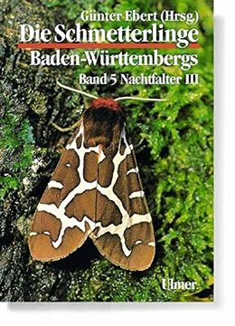 portada Die Schmetterlinge Baden-Wã¼Rttembergs 5. Nachtfalter 3 -Language: German (en Alemán)
