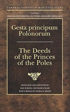 portada Gesta Principum Polonorum: The Deeds of the Princes of the Poles (Central European Medieval Texts) (en Inglés)