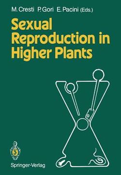 portada sexual reproduction in higher plants: proceedings of the tenth international symposium on the sexual reproduction in higher plants, 30 may 4 june 1988 (en Inglés)