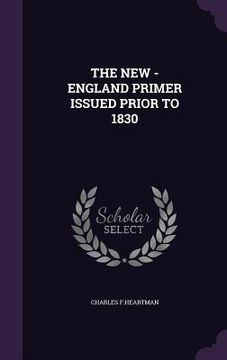 portada The New - England Primer Issued Prior to 1830