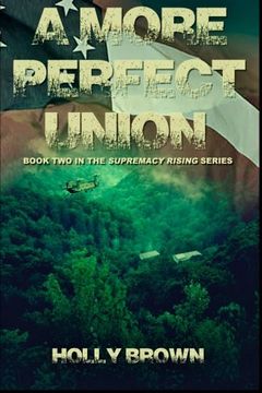 portada A More Perfect Union (Supremacy Rising) (Volume 2)