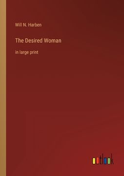 portada The Desired Woman: in large print (en Inglés)