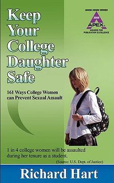 portada keep your college daughter safe: 161 ways college women can prevent sexual assault