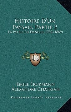 portada Histoire D'Un Paysan, Partie 2: La Patrie En Danger, 1792 (1869) (en Francés)
