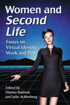 portada women and second life: essays on virtual identity, work and play (in English)