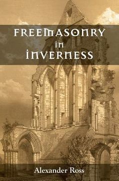 portada Freemasonry in Inverness (en Inglés)
