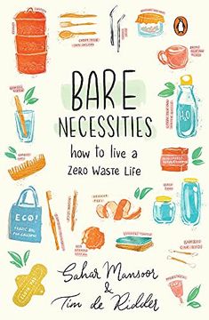 portada Bare Necessities: How to Live a Zero-Waste Life (in English)