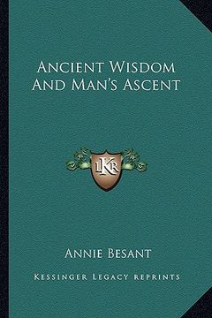 portada ancient wisdom and man's ascent (en Inglés)