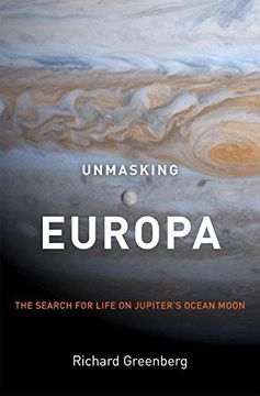 portada Unmasking Europa: The Search for Life on Jupiter's Ocean Moon