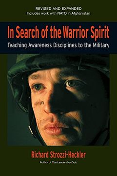 portada In Search of the Warrior Spirit, Fourth Edition: Teaching Awareness Disciplines to the Military (en Inglés)