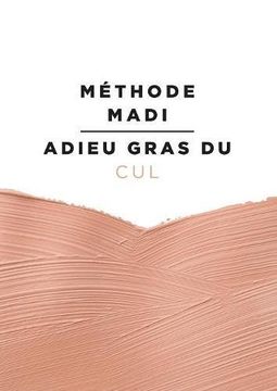 portada Méthode Madi: Adieu gras du cul