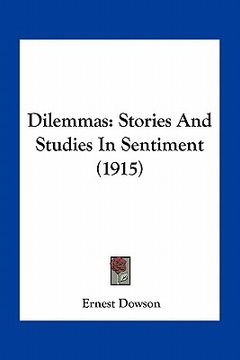 portada dilemmas: stories and studies in sentiment (1915)