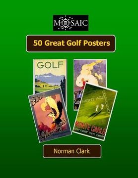 portada 50 Great Golf Posters (en Inglés)