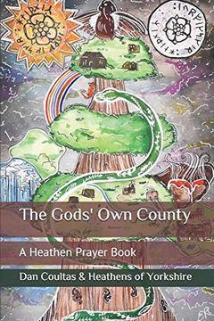 portada The Gods'Own County: A Heathen Prayer Book (in English)