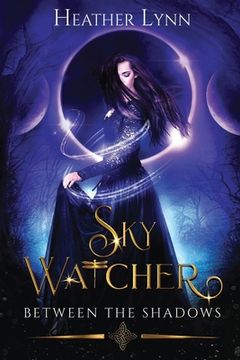 portada Sky Watcher: Between The Shadows (in English)