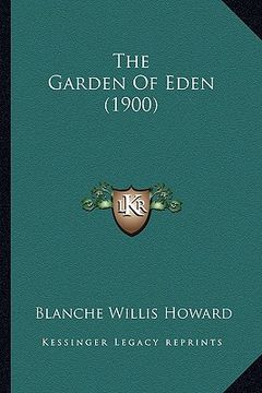 portada the garden of eden (1900) (en Inglés)