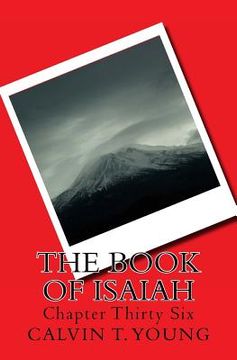portada The Book Of Isaiah: Chapter Thirty Six (en Inglés)