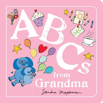 portada Abcs From Grandma: An Alphabet Book of Love, Family, and Togetherness, Perfect for Valentine's day (in English)