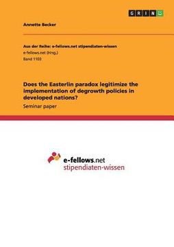 portada Does the Easterlin paradox legitimize the implementation of degrowth policies in developed nations? (en Inglés)