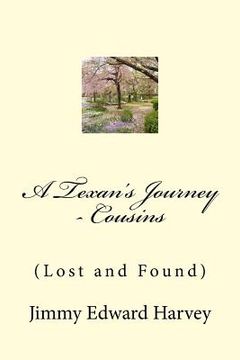 portada A Texan's Journey - Cousins: (Lost and Found) (en Inglés)