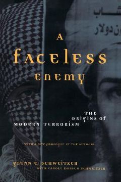 portada a faceless enemy: the origins of modern terrorism (en Inglés)