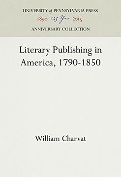 portada Literary Publishing in America, 1790-1850 (Publications of the A. W. Rosenbach Fellowship in Bibliography)