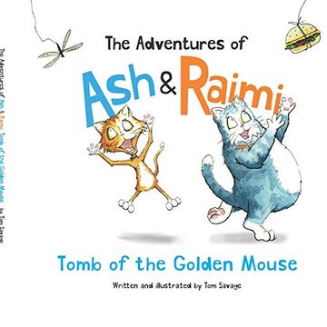 portada The Adventures of ash and Raimi: Tomb of the Golden Mouse (in English)