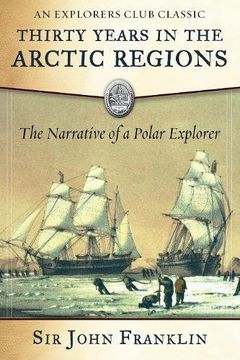 portada Thirty Years in the Arctic Regions: The Narrative of a Polar Explorer (Explorers Club)