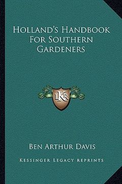 portada holland's handbook for southern gardeners