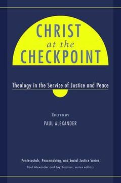 portada christ at the checkpoint: theology in the service of justice and peace (in English)