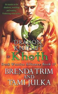 portada Dragon Knight of Khoth: (dark Warrior Alliance Book 17) (in English)