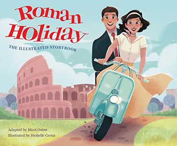 portada Roman Holiday: The Illustrated Storybook (Illustrated Storybooks) (in English)