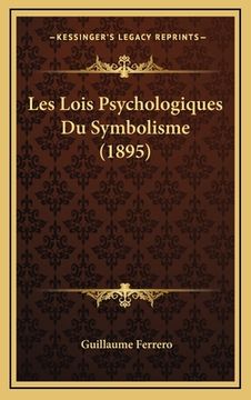 portada Les Lois Psychologiques Du Symbolisme (1895) (en Francés)
