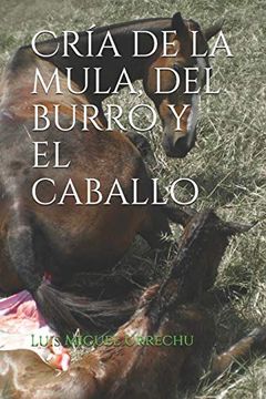 portada Cría de la Mula, del Burro y el Caballo (in Spanish)