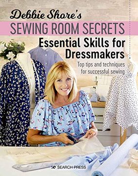 portada Debbie Shore's Sewing Room Secrets: Essential Skills for Dressmakers: Top Tips and Techniques for Successful Sewing (in English)