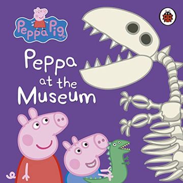 portada Peppa Pig. Peppa at the Museum (in English)