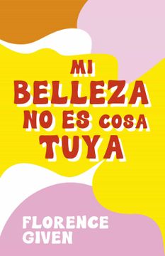 portada Mi Belleza no es Cosa Tuya (in Spanish)