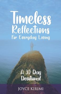 portada Timeless Reflections for Everyday Living: A 30 Day Devotional (en Inglés)