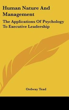 portada human nature and management: the applications of psychology to executive leadership