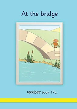 portada At the Bridge Weebee Book 17a (3A) (en Inglés)