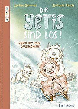 portada Vorlesen! Die Yetis Sind Los! Verflixt und Zugeschneit (Band 1): Abenteuerliche Vorlesegeschichte Über mut und Neugier (en Alemán)