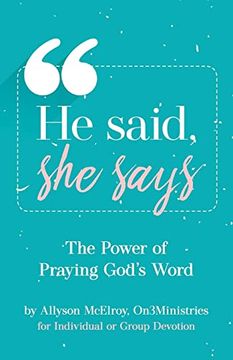 portada He Said, she Says: The Power of Praying God's Word (en Inglés)