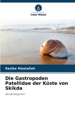 portada Die Gastropoden Patellidae der Küste von Skikda (in German)