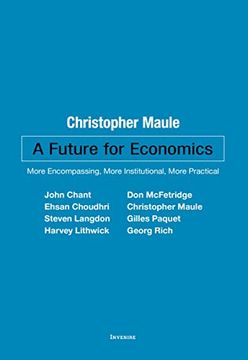 portada A Future for Economics: More Encompassing, More Institutional, More Practical (Invenire) (en Inglés)