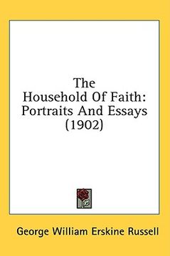 portada the household of faith: portraits and essays (1902)